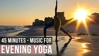 Evening Yoga Music. [Songs Of Eden] 45 min of Yoga Songs for Yoga Practice!