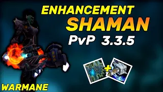 ENHANCEMENT SHAMAN PVP 3.3.5 - BEGGINER GUIDE WARMANE WOTLK Classic 2020 ( Rotation, Totems, Spells)