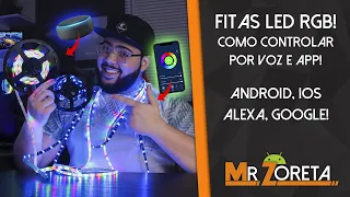 Conheça 2 Maneiras de Controlar FITAS LED RGB por APP e por VOZ (Alexa) - Fácil, Simples e Barato!