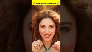 Jailer Movie Actor Fees 🤯🔥| Tamanna Bhatia Kavala Song | Rajnikanth Jailer | #shorts