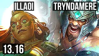 ILLAOI vs TRYNDAMERE (TOP) | 1500+ games, 6 solo kills, 900K mastery | KR Grandmaster | 13.16