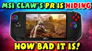 MSI Claw Reviewers Are Hiding How Bad It Is - Let's Explore TRUTH That They Don't Want You To Know