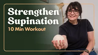 Improve Forearm Supination After Stroke – 10 Minute Workout