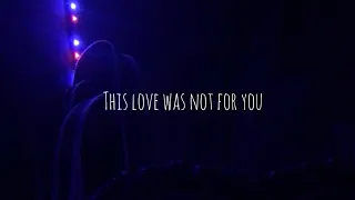 This Love, was not for you || BRYLLE