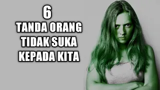 Tanda Orang Yang Tidak Suka Kepada Kita | Membenci Kita