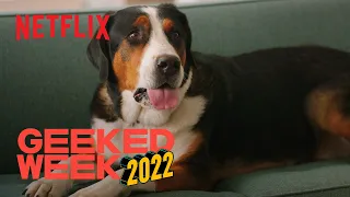 Couch Dog | Sorry It’s Geeked Week | Netflix Geeked Week 2022