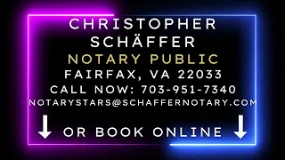 Christopher Schäffer, Notary public, Fairfax VA, 22033, Arlington County, Arlington VA, Loudoun Coun