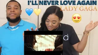 Lady Gaga, Bradley Cooper - I'll Never Love Again | Reaction