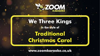 Traditional Christmas Carol - We Three Kings - Karaoke Version from Zoom Karaoke