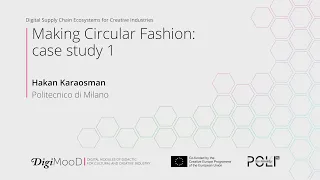 Making Circular Fashion: case study 1 (Hakan Karaosman)