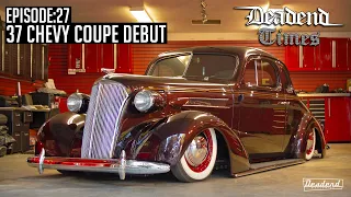 Deadend Times - Episode:27 - 1937 Chevy Coupe Debut