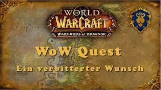 WoW Quest: Ein verbitterter Wunsch