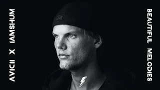 Avicii X iamSHUM - Beautiful Melodies