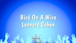 Bird On A Wire - Leonard Cohen (Karaoke Version)