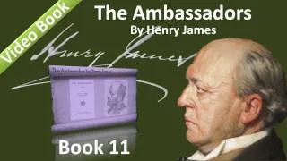 Book 11 - The Ambassadors Audiobook by Henry James (Chs 01-04)