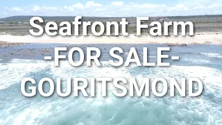 Seafront Farm. Gouritsmond - Garden Route. Resort Zone. 1km seafront. 31 ha. Lourens: 0719566132