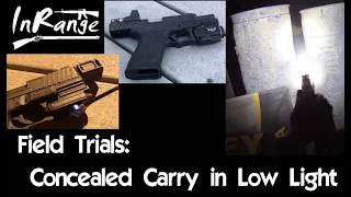 Field Trials: Concealed Carry in Low light