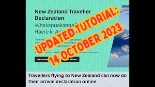 NZ TRAVELLER DECLARATION TUTORIAL: 14 OCTOBER 2023. 2B completed B4 reaching passport control NZ.