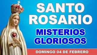 Santo Rosario de hoy Domingo 04 de Febrero de 2024 - Misterios Gloriosos