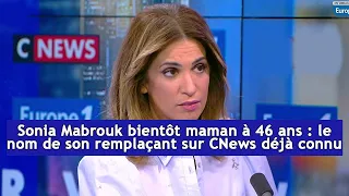 Sonia Mabrouk bientôt maman à 46 ans  le nom de son remplaçant sur CNews déjà connu | DRM Français