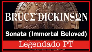 Bruce Dickinson - Sonata (Immortal Beloved) (Legendado PT) Lyrics