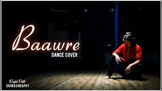 Baawre - Luck By Chance || Dance Cover || Rushil Patil Choreography