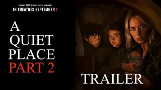 A Quiet Place Part II - Trailer ©Paramount Pictures