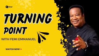 5-5-2024/TURNING POINT WITH FEMI EMMANUEL LIVE [TPGF] PRAYER MOUNTAIN/LISTEN EVERYDAY REMAIN BLESSED