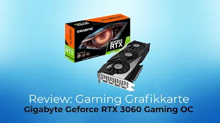 Test: Gigabyte RTX 3060 GamingOC - war sie den Preis von 529 Euro wert?Vergleich mit RTX 1660 Super.