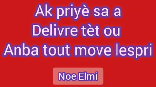 Aprèw fin tande priyè sa a, movèzespri yo sipoze pran kouri. Priyè an direk