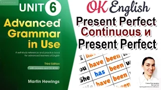 Unit 6 Сравнение Present Perfect Continuous и Present Perfect📗Advanced English Grammar