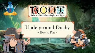 Underground Duchy -  How to Play - Root