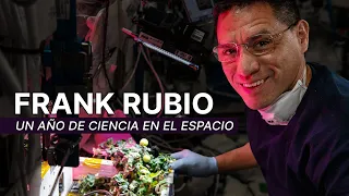 Frank Rubio: Un año de ciencia en el espacio