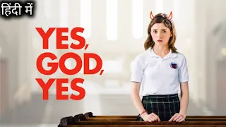 Yes God Yes Movie Explained In Hindi | Movie Explanation In Hindi | Hollywood Movie Explain In Hindi