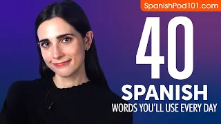 40 Spanish Words You'll Use Every Day - Basic Vocabulary #44