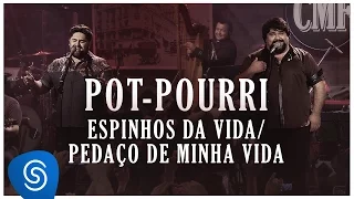 Pot-Pourri: Espinhos da Vida/Pedaço de Minha Vida - César Menotti e Fabiano (Memórias Anos 80 e 90)