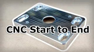 Machining an Aluminum Part from Start to Finish