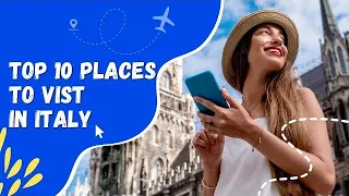 Top 10 places to visit in Italy 🇮🇹