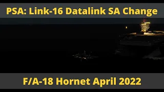 PSA: F/A-18 Hornet Link 16 Datalink Change April 2022 | DCS World