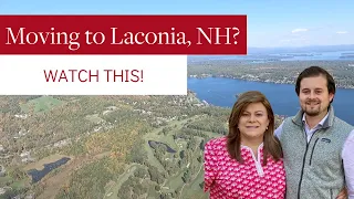 10 Things you must know before moving to Laconia New Hampshire