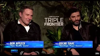 BEN AFFLECK TELLS 'TRIPLE FRONTIER' VIEWERS TO 'EMBRACE THE PAIN'