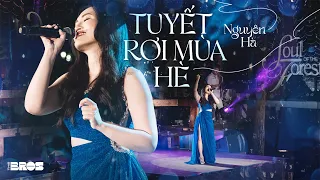 Tuyết Rơi Mùa Hè - Nguyên Hà live at #souloftheforest