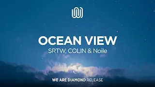 SRTW, COLIN & Noile - Ocean View