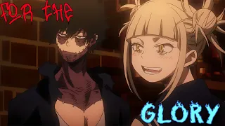 「AMV」Toga Himiko and Dabi  ~ FOR THE GLORY