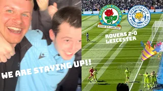 WE ARE STAYING UP!! Blackburn Rovers 2-0 Leicester City