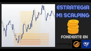 ESTRATEGIA SCALPING PARA CUENTA DE FONDEO🔥