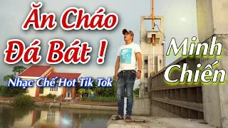 Nhạc Chế Về Đời l Ăn Cháo Đá Bát - Minh Chiến l Trời Ơi Con Người Sống Sao Vô Tình l Danh Tuấn Trung