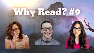 Why Read? Episode 9, Ft. Merphy and Jimmy