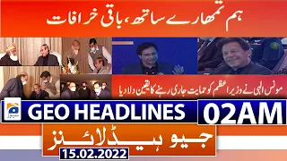 Geo News Headlines 02 AM | PM Imran Khan | PSL 7 | Karachi Kings make history | 15th Feb 2022