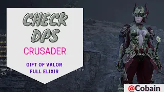 Bless Unleashed - Check DPS Crusader [ Gift of Valor ] FULL ELIXIR